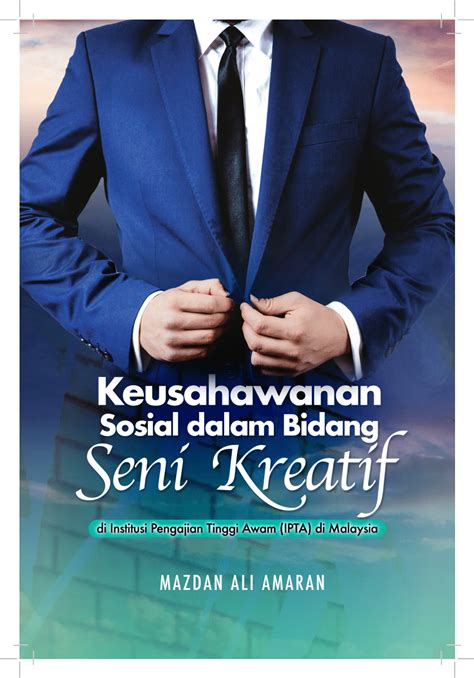 (PDF) Keusahawanan Sosial dalam Bidang Seni Kreatif di Institusi Pengajian Tinggi Awam (IPTA) di ...