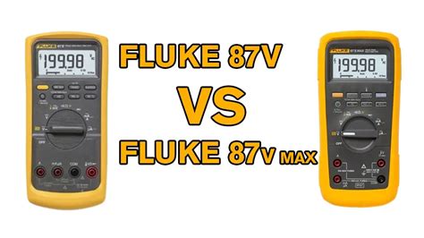 Fluke 87V VS Fluke 87V MAX Multimeter Comparison