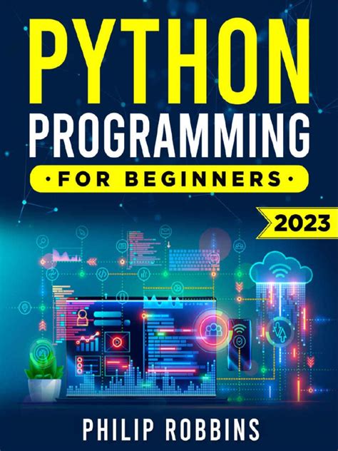 Robbins, Philip - Python Programming For Beginners (2023) | PDF | Python (Programming Language ...