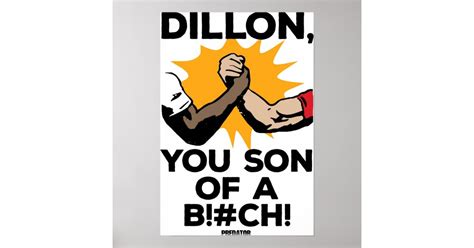 Predator Dillon You Son Of A Poster | Zazzle