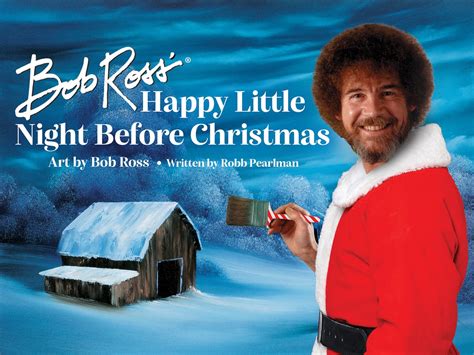 Bob Ross' Happy Little Night Before Christmas - Smart Pop