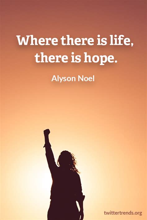 Where there is life, there is hope. #motivationalquotes # ...