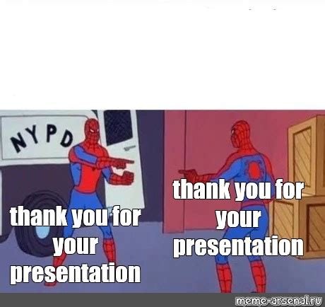 Meme: "thank you for your presentation thank you for your presentation" - All Templates - Meme ...