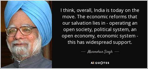 Manmohan Singh quote: I think, overall, India is today on the move. The...