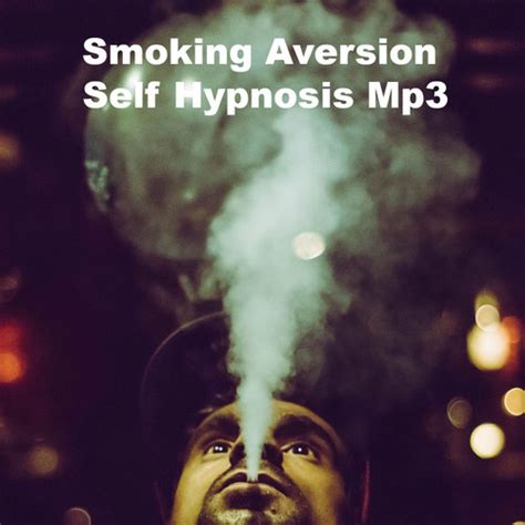 Smoking Aversion Self Hypnosis MP3 Quit Smoking - Tradebit