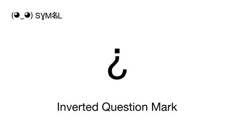 Inverted Question Mark (Turned question mark), Unicode Number: U+00BF 📖 ...