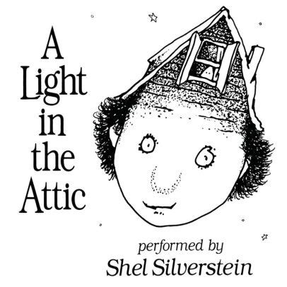 A Light in the Attic by Shel Silverstein | CD | Barnes & Noble®