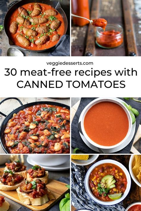 Canned Tomato Recipes | Veggie Desserts