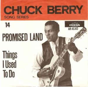 Chuck Berry - Promised Land / Things I Used To Do (1965, Vinyl) | Discogs