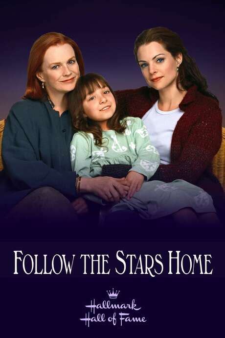 ‎Follow the Stars Home (2001) directed by Dick Lowry • Reviews, film ...