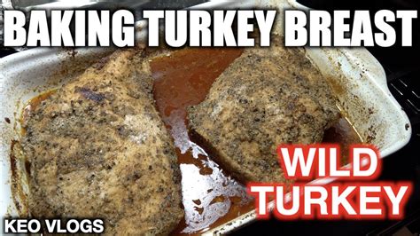 How to Cook Wild Turkey Breast in the Oven: A Complete Step-by-Step ...