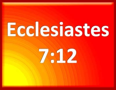 Bible Verse Powerpoint Slides for Ecclesiastes 7:12