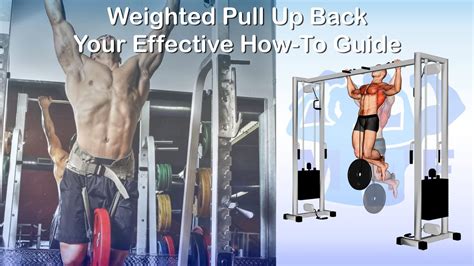 Weighted Pull Up Back: Your Effective How-To Guide