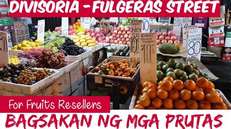 DIVISORIA FRUITS DEALER - FULGERAS STREET | For as Low as 10 Pesos - YouTube