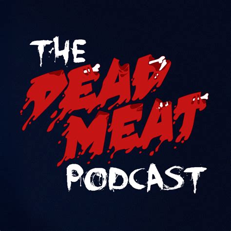 The Dead Meat Podcast - TheTVDB.com