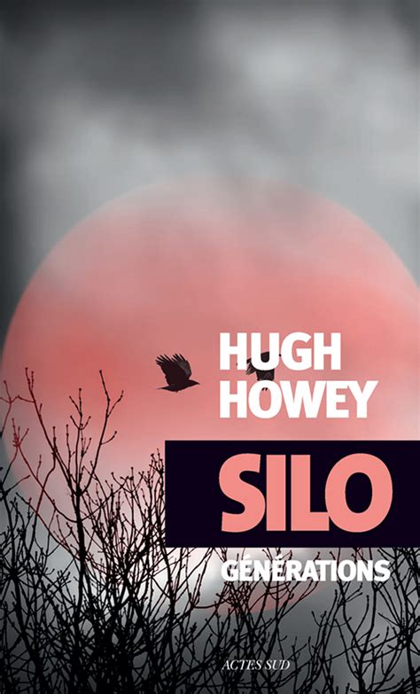 Silo Générations / Hugh Howey - Les pipelettes en parlent...