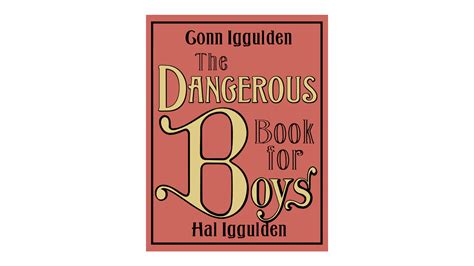 Desire This | The Dangerous Book for Boys