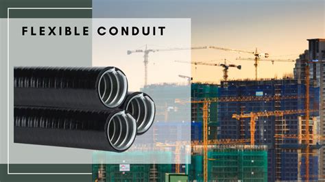 Application of Flexible Conduit in Construction Industry