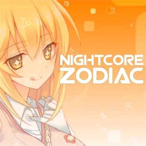 Nightcore Zodiac | Wiki | Nightcore Amino