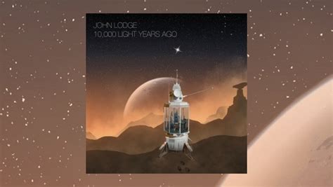 John Lodge – 10,000 Light Years Ago – The Progressive Aspect – TPA