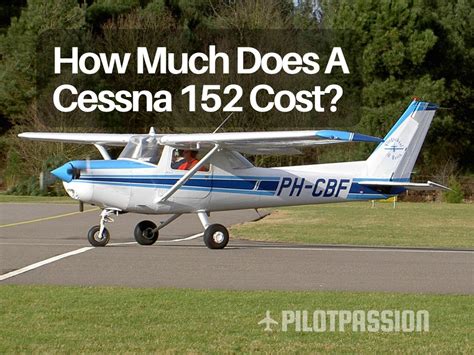 How Much Does A Cessna 152 Cost? (2024 Price)