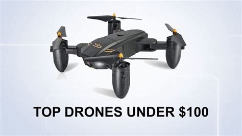 Top Drones under $100 | Drone, Consumer tech, The 100