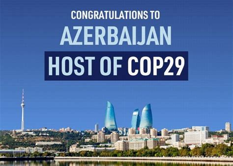 Polémica por la decisión de celebrar la cumbre de la ONU COP29 en Azerbaiyán - SoyArmenio