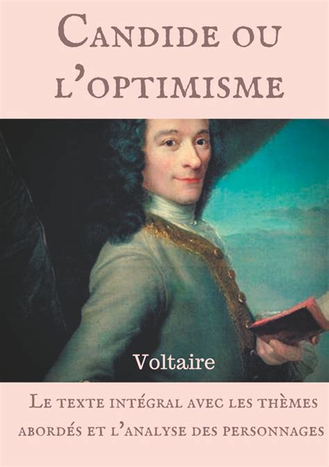 Voltaire : Candide ou l'optimisme: Le texte intégral avec les thèmes abordés et l'analyse des ...