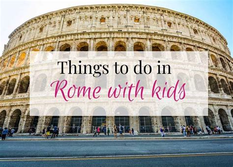 The Best Things to do in Rome with kids