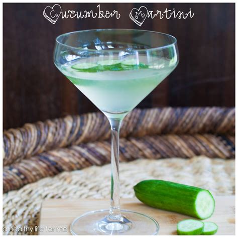 Cucumber Martini - A Healthy Life For Me