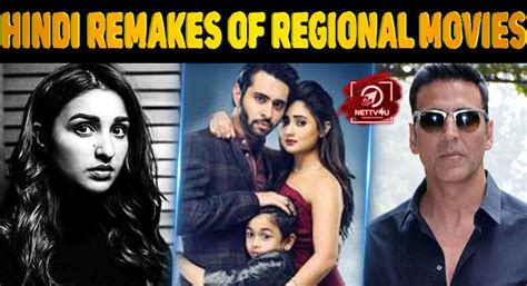 Top 10 Hindi Remakes Of Regional Movies | Latest Articles | NETTV4U