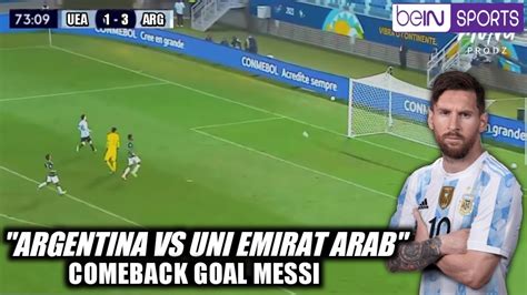 MESSI GOAL + ASSIST ‼️Inilah COMEBACK RAJA PILDUN Argentina vs Uni ...