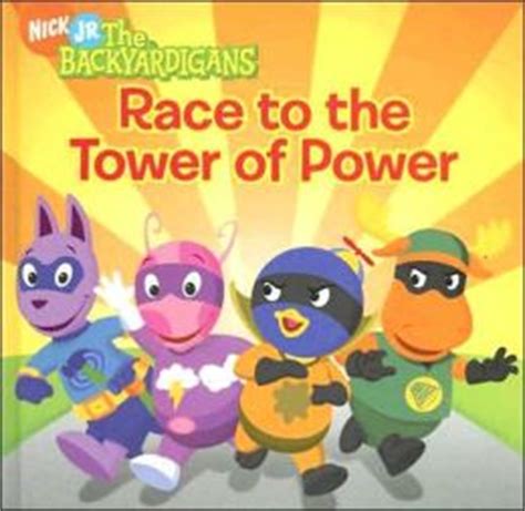 Race to the Tower of Power (Backyardigans Series #1) by Catherine Lukas | 9781599611594 ...