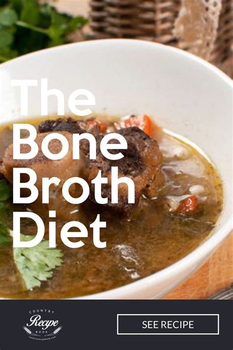 The Bone Broth Diet - Boost Your Health with Bone Broth | Bone broth diet, Bone broth diet ...