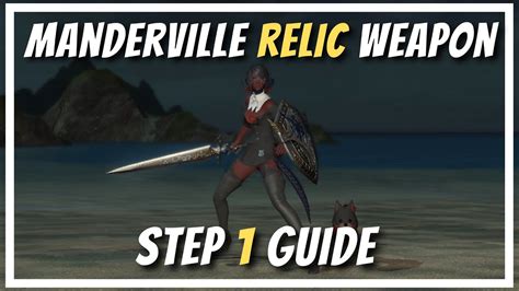 Manderville Relic Weapon: QUICK & EASY STEP 1 GUIDE! - YouTube