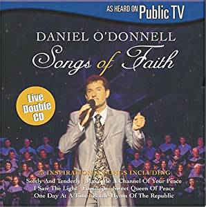 Daniel O'Donnell - Songs Of Faith (2004, Live Album, CD) | Discogs