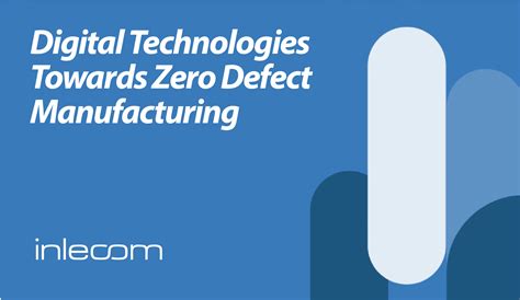 Digital Technologies Towards Zero Defect Manufacturing - InterQ Project