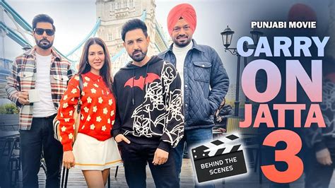 CARRY ON JATTA 3 (Punjabi Movie) | Gippy Grewal, Sonam Bajwa, Binnu Dhillon, Gurpreet Ghuggi ...