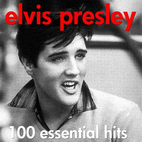 Elvis Presley - 100 Essential Hits - The Very Best Of (AudioSonic Music ...