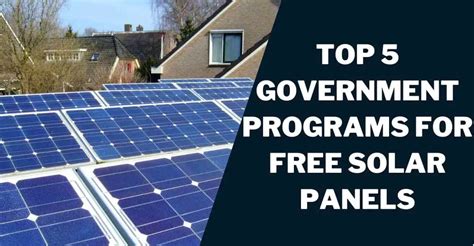 Government Programs for Free Solar Panels: Top 5, How to Get