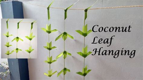 Coconut Leaf Toran | How To Make Coconut Leaf Decoration | Coconut ...