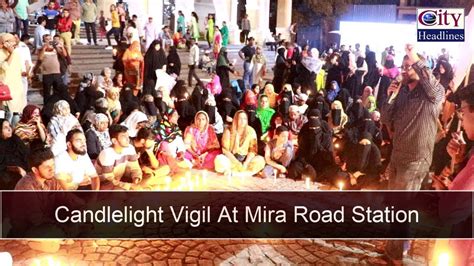 Delhi Riots | Candlelight Vigil for Victims at Mira Road Station | CAA ...