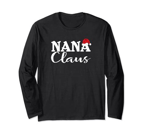 Nana Claus Tshirt Nana Christmas Shirt Grandma Nana Life-ln – Lntee