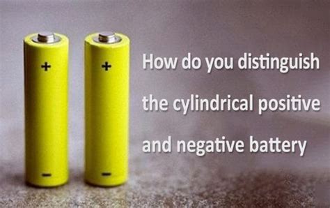 How to distinguish positive and negative battery and operation - The ...