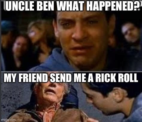 Uncle ben what happened - Imgflip