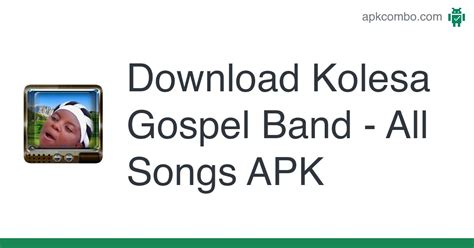 Kolesa Gospel Band - All Songs APK (Android App) - Free Download