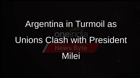 Argentina Faces General Strike Against President Mileis Economic ...