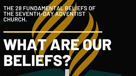 SEVENTH DAY ADVENTISTS’ 28 FUNDAMENTAL BELIEFS - YouTube