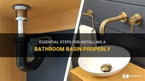 Essential Steps For Installing A Bathroom Basin Properly | ShunShelter