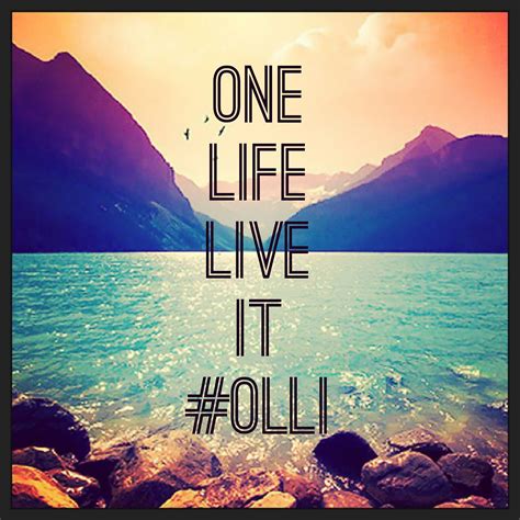 Inspirational quote. Forget #YOLO be about #OLLI. | Inspirational ...